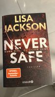 Never safe - Thriller von Lisa Jackson