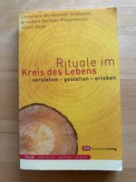 Rituale im Kreis des Lebens, verstehen - gestalten - erleben