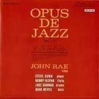 John Rae, Bobby Jaspar, Jake Hannah, Steve Kuhn, John Neves,