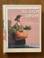 Iss dich grün! - Nachhaltig & Saisonal kochen