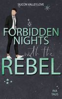 Forbidden Nights with the Rebel / Ina Taus