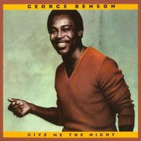 George Benson [Rhino] Give Me The Night - inc. "Love X Love"