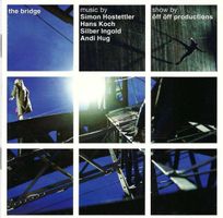 THE BRIDGE Simon Hostettler Hans Koch Sil Ingold Andi Hug CD