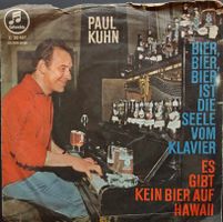 Vinyl Single Paul Kuhn - Es gibt kein Bier auf Hawaii