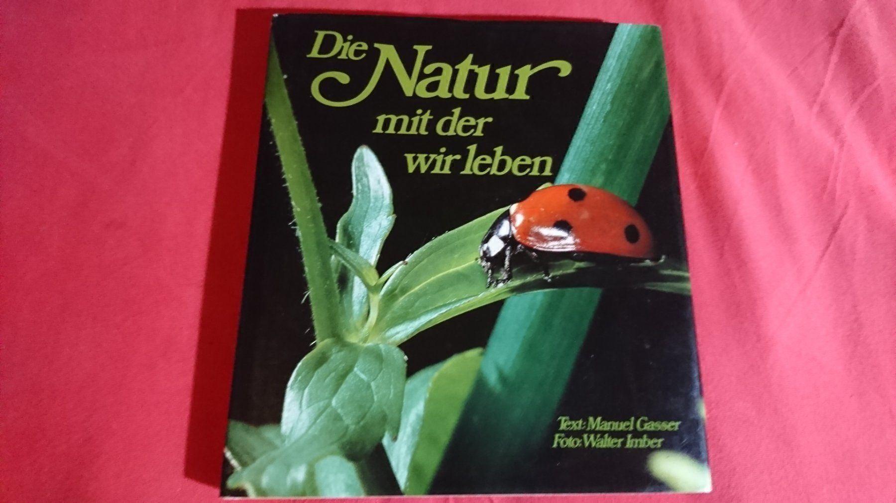 Libri: Die Natur in der wir leben – Usato da Remetschwil venduto da Privatflohmi 8