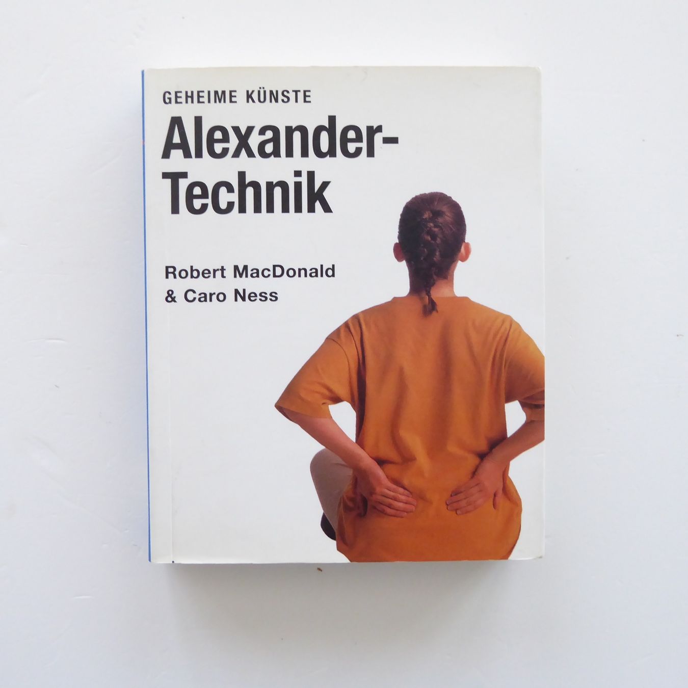 Livres: Geheime Künste - Alexander-Technik – D'occasion à Basel par Kunterbunt12