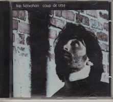 Kip Hanrahan – Coup De Tête