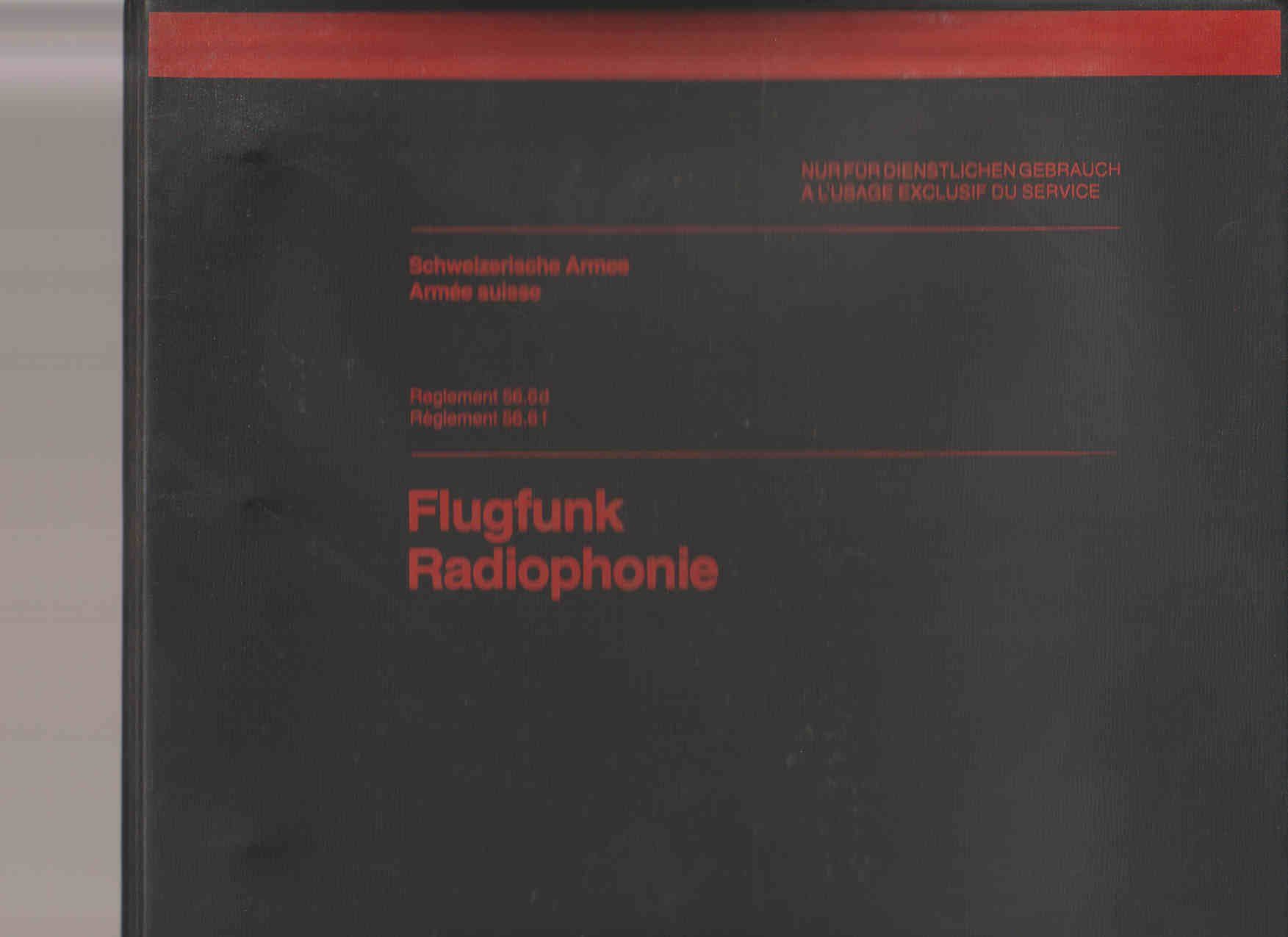 Libri: Schweizer Luftwaffe, Flugfunk Handbuch, Reglement 56.6. – Usato da Pfäffikon ZH venduto da moswey6