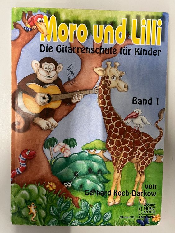 Moro und Lilli Die Gitarrenschule für Kinder Band 1 (Gebraucht) in ...