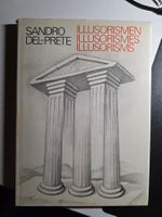 Sandro Del-Prete - ILLUSORISMEN - Benteli Verlag -sign. 1984