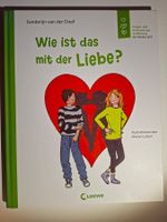 "Wie ist das mit der Liebe?" für Kinder ab 9 Jahren