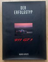 Der Erfolgstyp Porsche 911 GT1 Ulrich Uppietz Sammlerstück