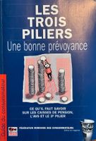 Les trois piliers, une bonne prévoyance