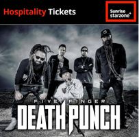 2xTix für Five Finger Death Punch Sunrise starzone Lounge