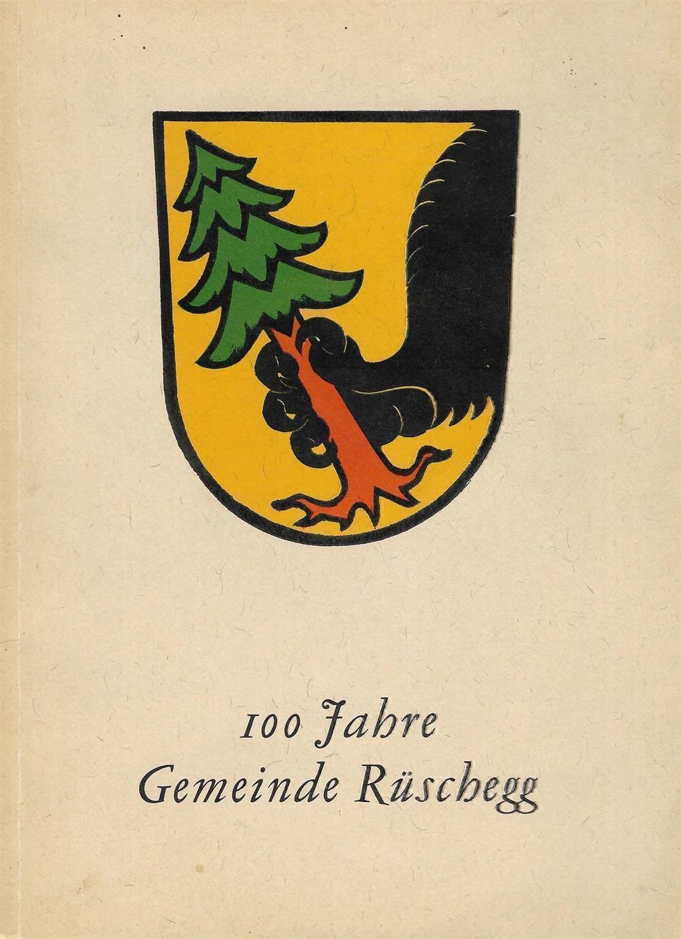 Libri: 100 Jahre Gemeinde Rüschegg 1860-1960 – Usato da Bern venduto da Grindelwaldaus