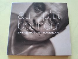 Cd Au P'Tit Bonheur – Entre Noël Et Ramadan