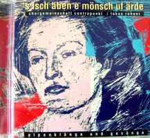 Chorgemeinschaft Contrapunkt / Lukas Rohner – 'S Isch Äben E