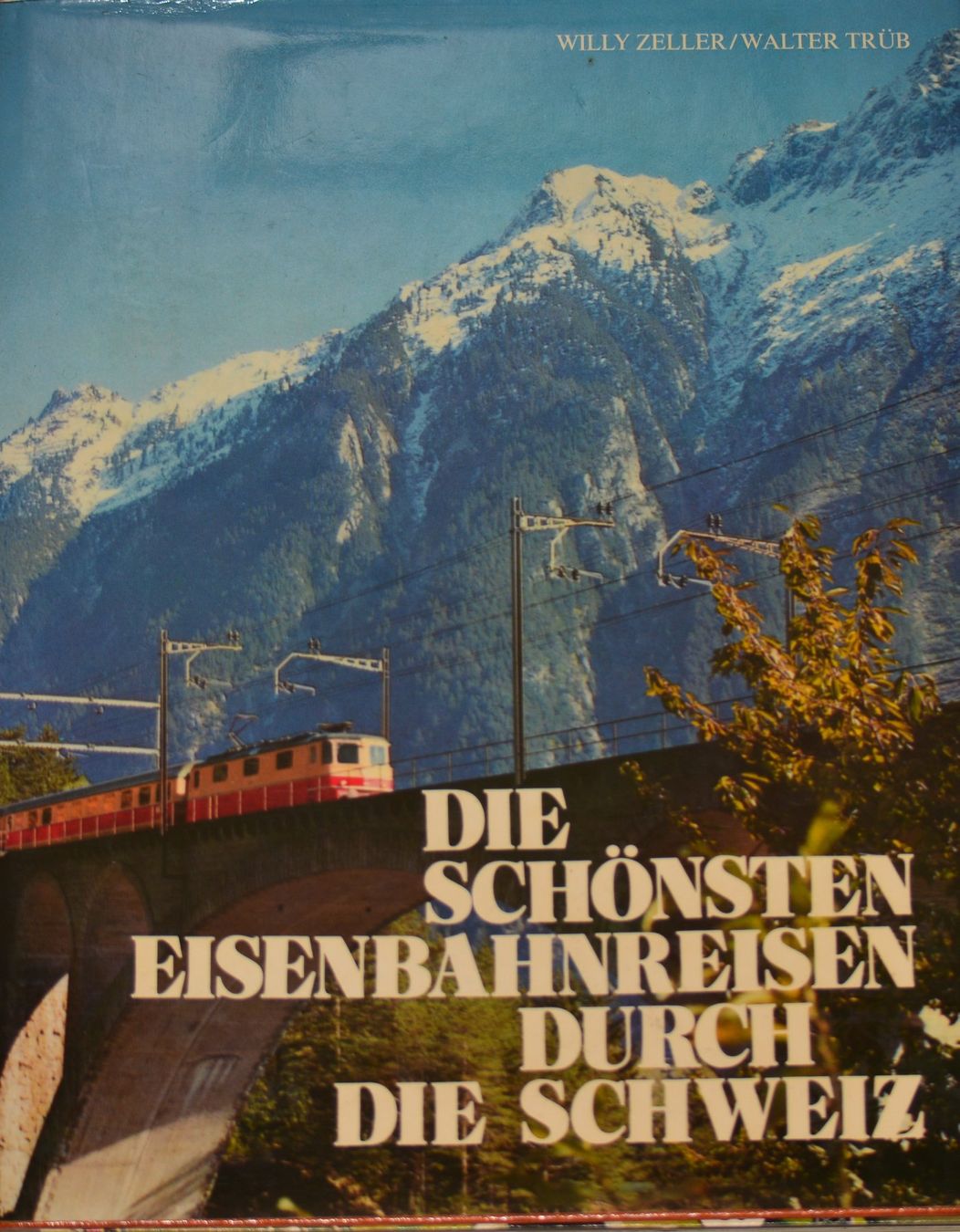 Libri: Die schönsten Eisenbahnreisen durch die Schweiz – Usato da Basel venduto da Dogana