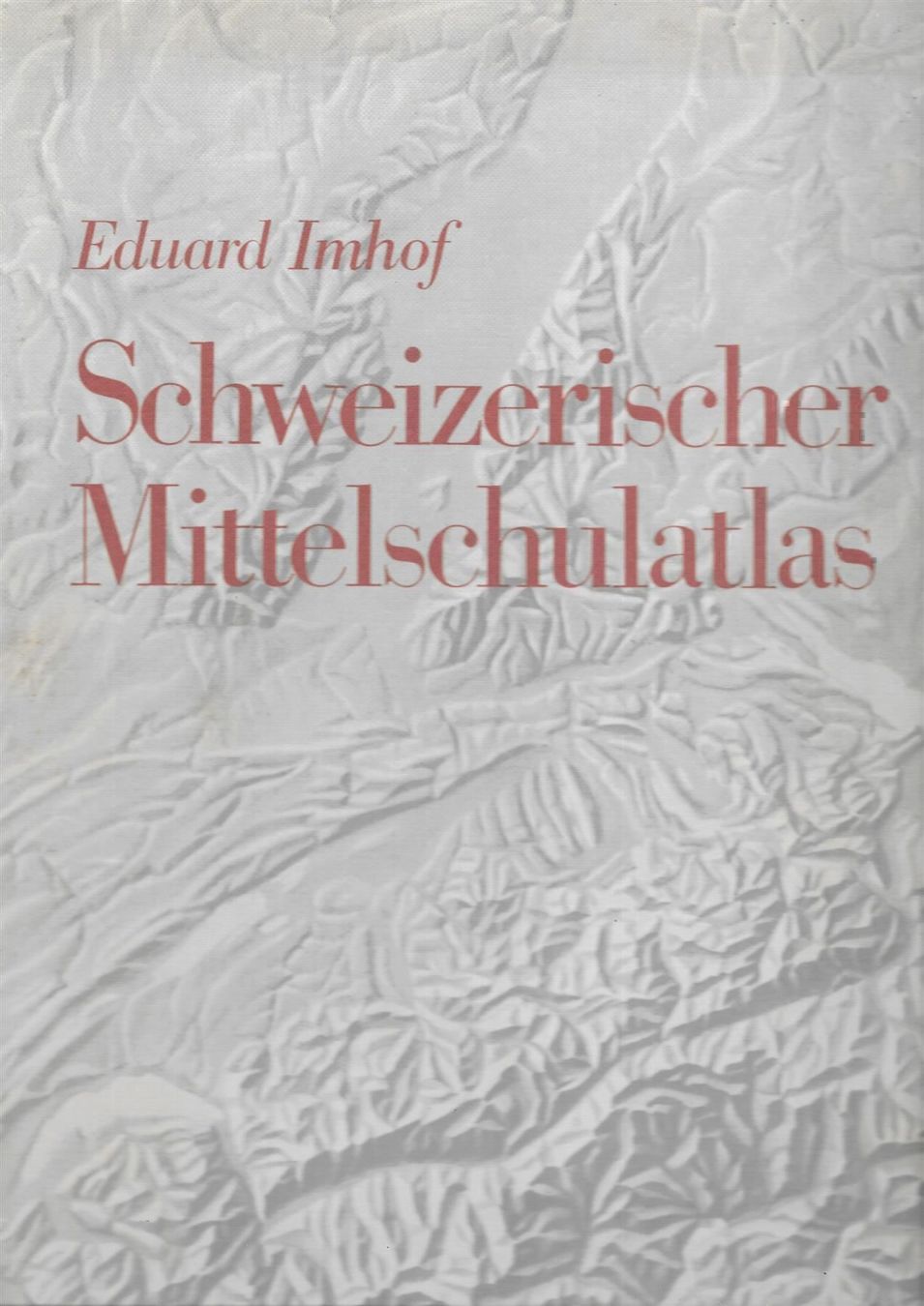 Livres: Schweizerischer Mittelschulatlas – D'occasion à Bern par Grindelwaldaus