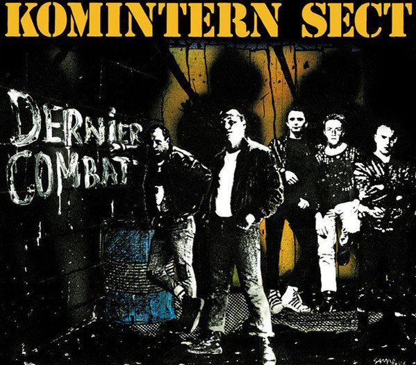 CD: Komintern Sect – Dernier Combat Neuf – Nuovo e nell'imballaggio originale da Gingins venduto da Demonseed