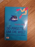 Reisebuch: Mit 80 Ängsten um die Welt - top Zustand