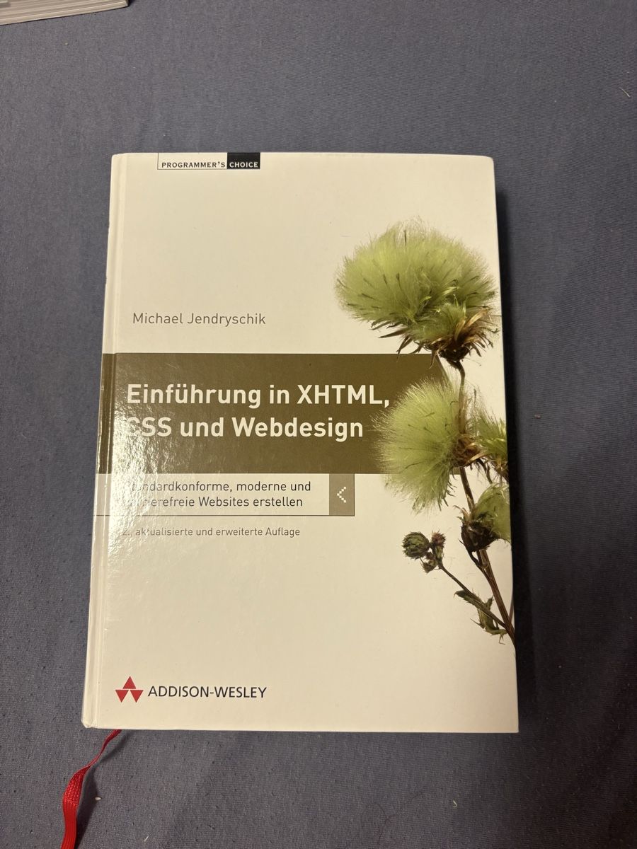 Livres: Einführung in XHTML, CSS und Webdesign, Addison-Wesley – D'occasion à Jona par xweeknd