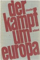 Chester Wilmot: Der Kampf um Europa, 1956