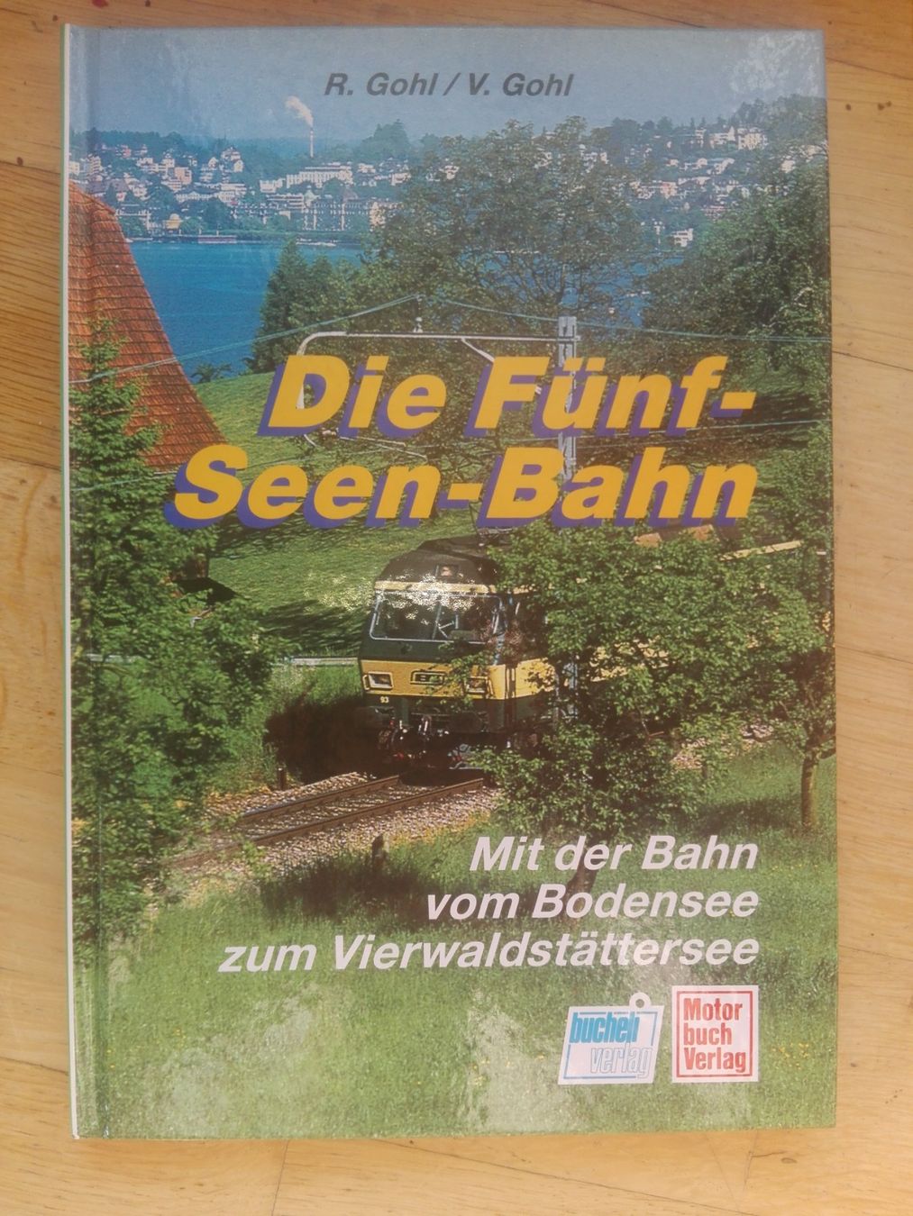 Libri: Die Fünf-Seen-Bahn - Mit der Bahn > Bodensee-Vierwaldstätter – Usato da St.Gallen venduto da elk2023