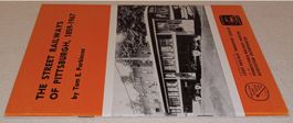 THE STREET RAILWAYS OF PITTSBURGH 1859-1967  T. E. Parkinson