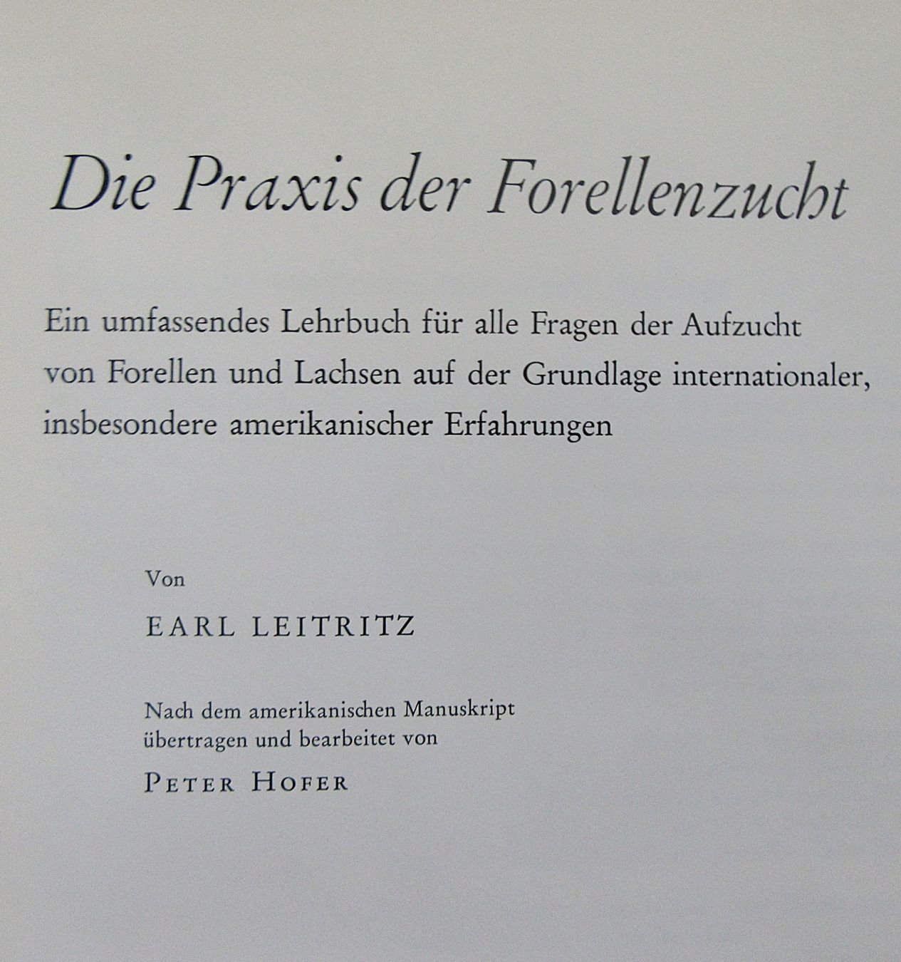 Libri: Die Praxis der Forellenzucht - von Earl Leitritz – Usato da Auenstein venduto da Padabimbim 1