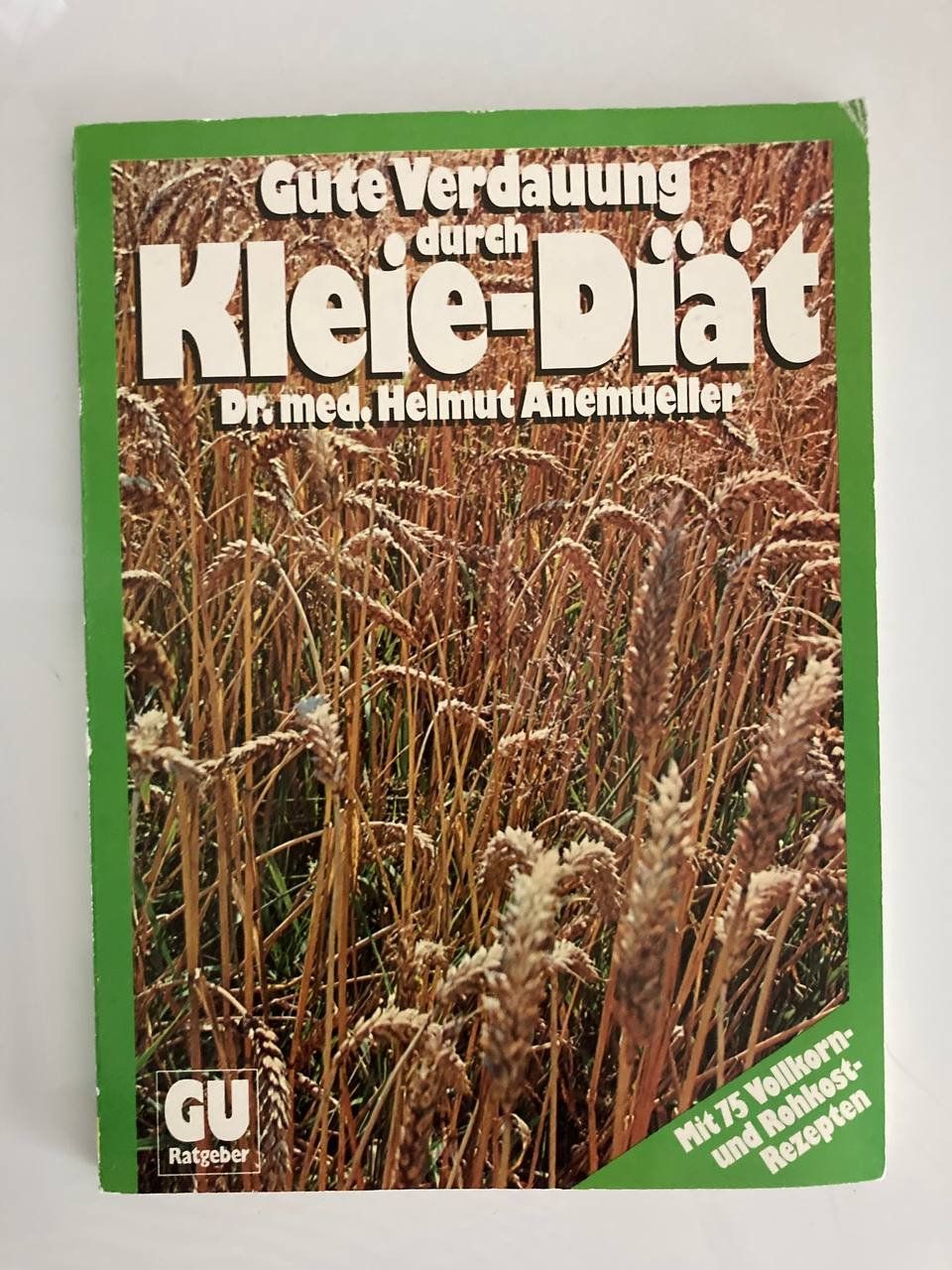 Libri: Gute Verdauung durch Kleie-Diät – Usato da Frauenfeld venduto da SCHATZtruhe369