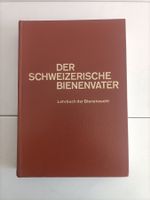 Der Schweizerische Bienenvater / Lehrbuch der Bienenzucht /