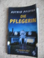 Die Pflegerin Astrid Pfister