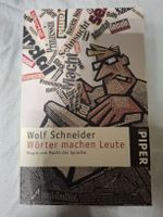 Wörter machen Leute. Wolf Schneider
