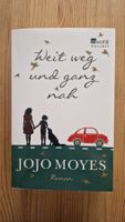 Jojo Moyes 'Weit weg und ganz nah' - praktisch wie neu