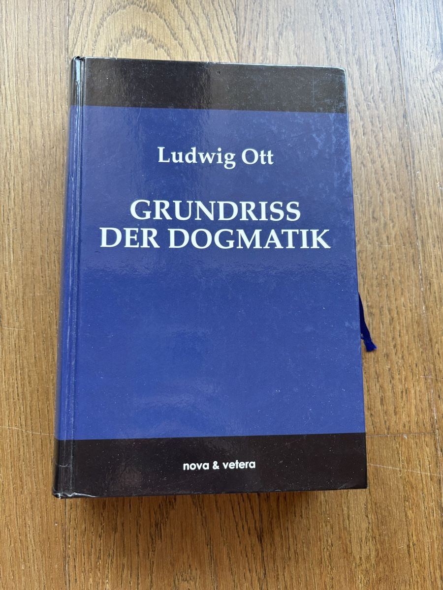 Bücher: Ludwig Ott: Grundriss der Dogmatik – Gebraucht aus Läufelfingen von Seraphim13