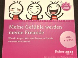 CD Meine Gefühle werden meine Freunde! Robert Betz