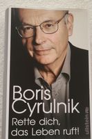 Boris Cyrulnik: Rette dich, das Leben ruft!