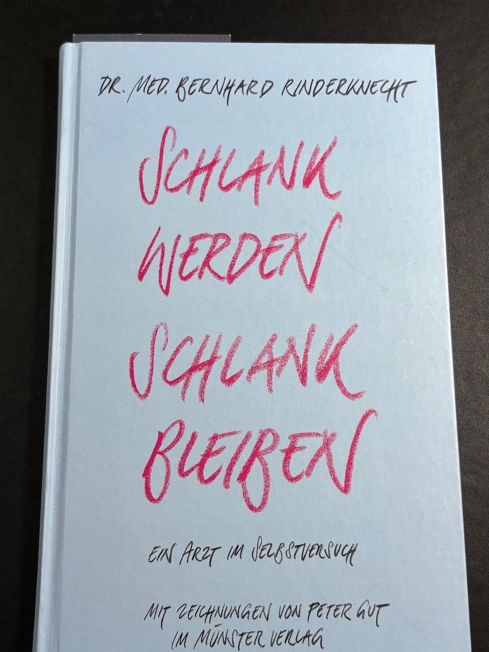 Libri: Buch: "Schlank werden schlank bleiben" – Usato da Rütihof venduto da Bashful 1
