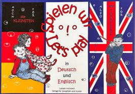 Spielen wir! Let's play! (deutsch-englisch)