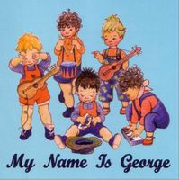 My Name Is George – My Name Is George