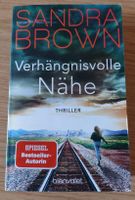 Sandra Brown. Verhängnisvolle Nähe - Spannender Thriller!