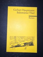 Gerhart Hauptmann: Bahnwärter Thiel - Reclam
