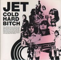 Jet, Cold Hard Bitch - 7" Vinyl Single
