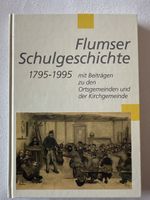 Flumser Schulgeschichte 1795-1995 📚