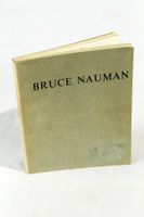 BRUCE NAUMAN (American *1941) Werke 1965-1972, KuHa Bern