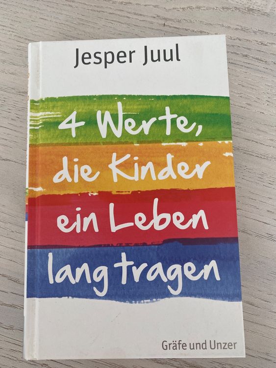 Jesper Juul, 4 Werte, die Kinder ein Leben lang tragen Kaufen auf Ricardo