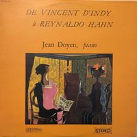 De Vincent d’Indy à Reynaldo Hahn  (LP, Jean Doyen)