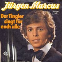 Marcus Jürgen - Der Tingler singt für euch alle (7")