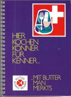 Hier kochen Könner für Kenner...Mit Butter man merkts